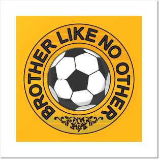 Brother like no other soccer player bro gift idea Posters and Art